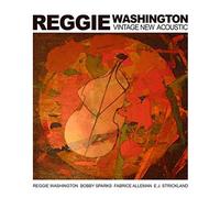 Reggie Washington - Vintage New Acoustic