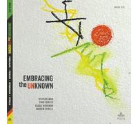 Reggie Workman & Chad Fowler & Ivo Perelman & Andrew Cyrille - Embracing the Unknown