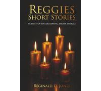 REGGIE'S SHORT STORIES