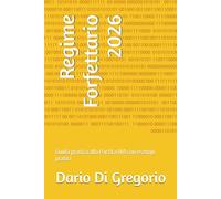 Regime Forfettario 2026: Guida pratica alla Partita IVA con esempi pratici