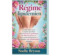 Régime lipidémien: Le plan ultime pour le régime lipœdème afin d'inverser le gonflement, de cibler les graisses et de se sentir normal grâce à des stratégies anti-inflammatoires puissantes