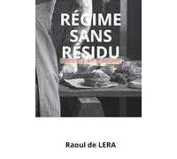Régime sans résidu: 60 recettes & 10 petits-déjeuners