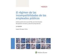 Régimen de las incompatibilidades de los empleados públicos,El (3.ª Edición) (PRACTICA JURIDICA)