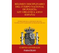 Régimen disciplinario del Cuerpo Nacional de Policía: Ley Orgá-nica 4/2010 (España)