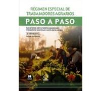 Regimen Especial De Trabajadores Agrarios. Paso A Paso