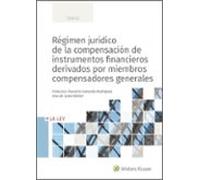Régimen jurídico de la compensación de instrumentos financieros derivados por miembros compensadores generales