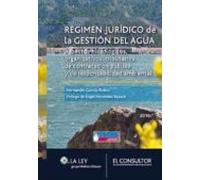 Regimen Juridico De La Gestion Del Agua: Aspectos Hidrologicos O Rgani
