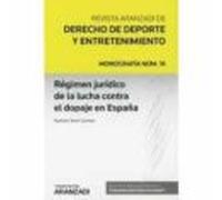 Régimen Jurídico De La Lucha Contra El Dopaje En España