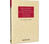 Régimen Jurídico De Las Plataformas De Mediación Electrónica Nuevas Pe