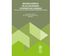 Régimen jurídico de las Sociedades Cooperativas Canarias (Ley 4/2022, de 31 de octubre, de Sociedades Cooperativas de Canarias) (Monografías Maior)