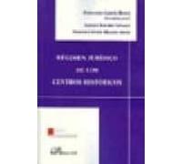 Regimen Juridico De Los Centros Historicos