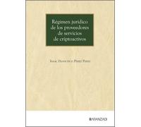 Régimen jurídico de los proveedores de servicios de criptoactivos