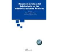 Regimen Jurídico Del Teletrabajo En Las Administraciones Públicas