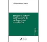 Régimen Jurídico Del Transporte De Medicamentos Termolábiles