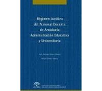 REGIMEN JURIDICO PERSONAL DOCENTE ANDALUCIA ADM.EDUCATIVA | José Ángel Martín Gámez