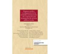 Régimen Jurídico Y Configuración De Las Entidades Instrumentales Y De
