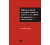 Régimen Jurídico Y Pronunciamientos Judiciales Del Tiempo De Trabajo E
