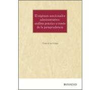 régimen sancionador administrativo. análisis práctico a través de la j