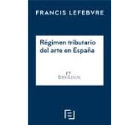 Régimen Tributario del arte en España (CLAVES PRACTICAS)