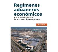 Regímenes aduaneros económicos y procesos logísticos en el comercio internacional: 0