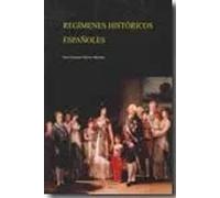 Regímenes históricos españoles | José Fernando Merino Merchán