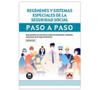 Regímenes y sistemas especiales de la Seguridad Social. Paso a paso: Guía práctica con las claves sobre los regímenes y sistemas especiales de la Seguridad Social: 1