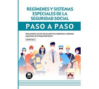 Regímenes y sistemas especiales de la Seguridad Social. Paso a paso: Guía práctica con las claves sobre los regímenes y sistemas especiales de la Seguridad Social: 1