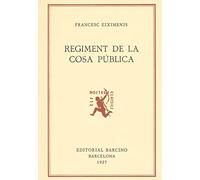 Regiment de la cosa pública: 40 (Els Nostres Clàssics - Sèrie A)