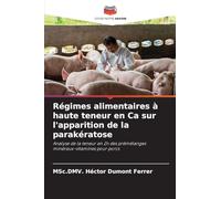 Régimes alimentaires à haute teneur en Ca sur l'apparition de la parakératose: Analyse de la teneur en Zn des prémélanges minéraux-vitamines pour porcs
