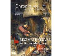 RÉGIMES D’ŒUVRE DU RÈGNE METALLIQUE CPRS N°11: Ethique et Initiation aux pratiques inédites de l'Alchimie du XXIe siècle 2020