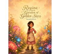 Regina and the Garden of Golden Stars