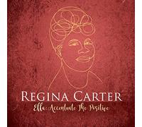 Regina Carter - Ella: Accentuate The Positive