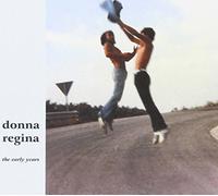 Regina Donna - The Early Years