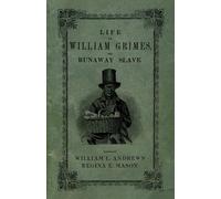 Regina E Mason William L And Life of William Grimes, the Runaway S (Tapa blanda)