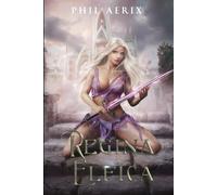 Regina Elfica: Un’avventura fantasy harem