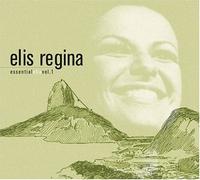 Regina, Elis - Essential Elis 1