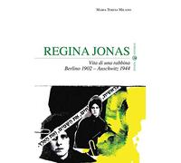 Regina Jonas. Vita di una rabbina. Berlino 1902-Auschwitz 1944 (Sui generis)