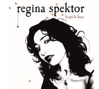 Regina Spektor - Begin To Hope (U.S. Version)