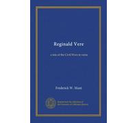 Reginald Vere: a tale of the Civil Wars in verse