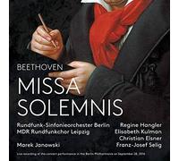 Regine Hangler, Elisabeth Kulman, Christian Elsner, Franz-Josef Selig, MDR Rundfunkchor Leipzig, Michael Gläser, Rundfunk-Sinfonieorchester Berlin, Rainer Wolters - Missa Solemnis