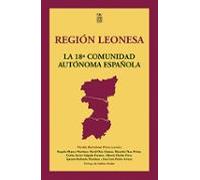 Region Leonesa: La 18ª Comunidad Autonoma Española