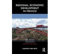 Regional Economic Development in Mexico (Regions and Cities)