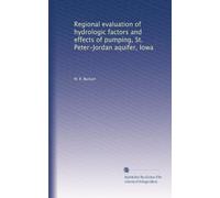 Regional evaluation of hydrologic factors and effects of pumping, St. Peter-Jordan aquifer, Iowa