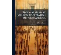 Regional Military Security Cooperation in North America