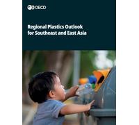 Regional Plastics Outlook for Southeast and East Asia