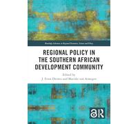 Regional Policy in the Southern African Development Community (Routledge Advances in Regional Economics, Science and Policy)