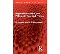 Regional Problems and Policies in Italy and France (Routledge Revivals)