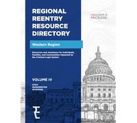 Regional Resource Reentry Directory: Western Region Vol IV
