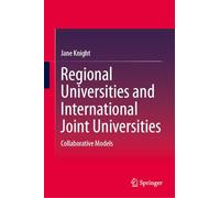 Regional Universities and International Joint Universities: Collaborative Models
