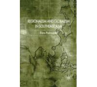 Regionalism And Globalism In Southeast Asia